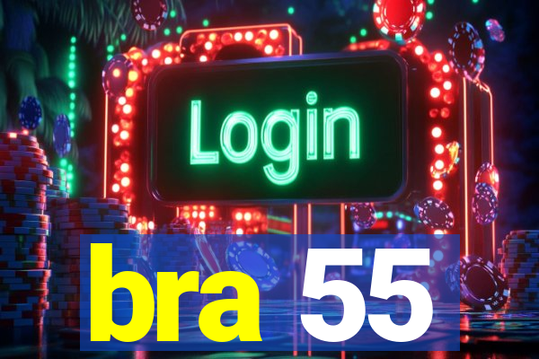 bra 55